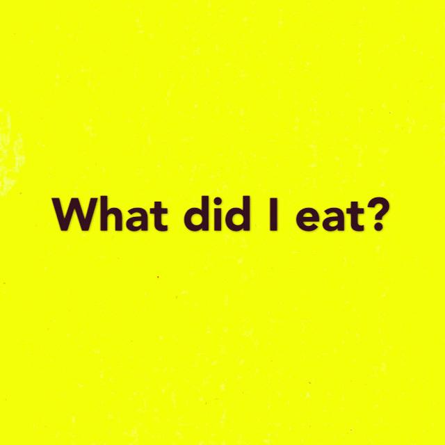 what did i eat