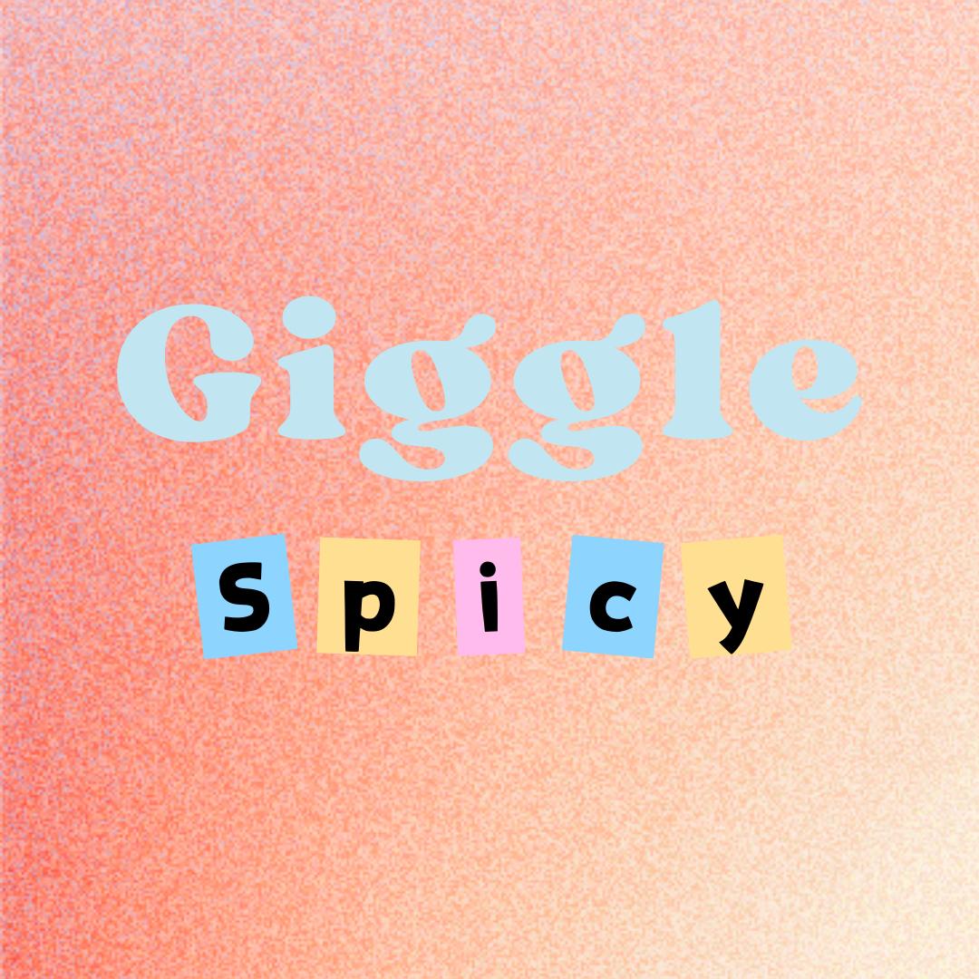 Giggle Spicy