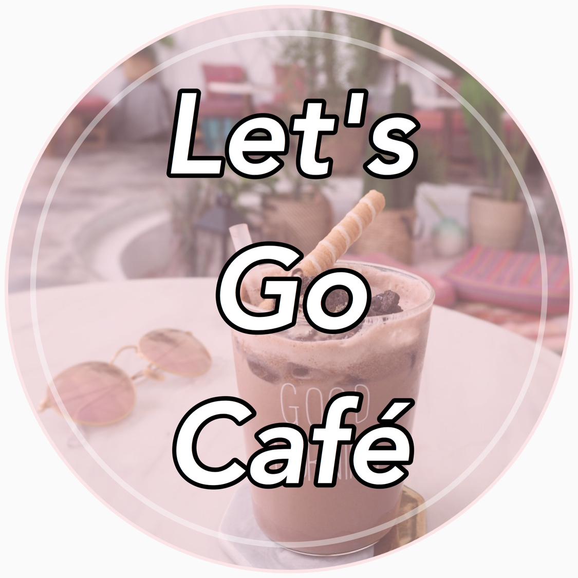 Let’s Go Café